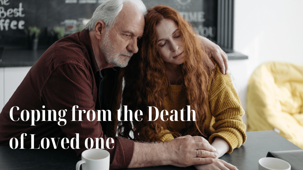 Coping from the Death of Loved one